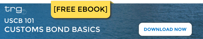 Make sure you are customs compliant while importing in the United States with a free ebook about the basics of custom bonds from Trade Risk Guaranty.