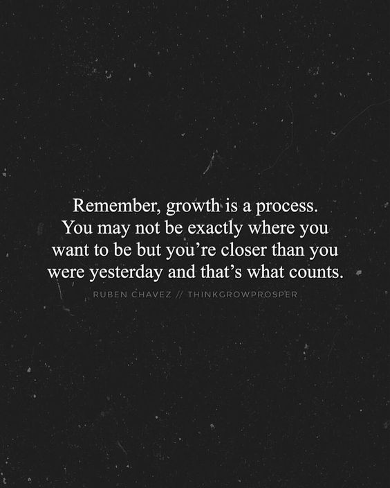Growth is a process, motivation for business growth.