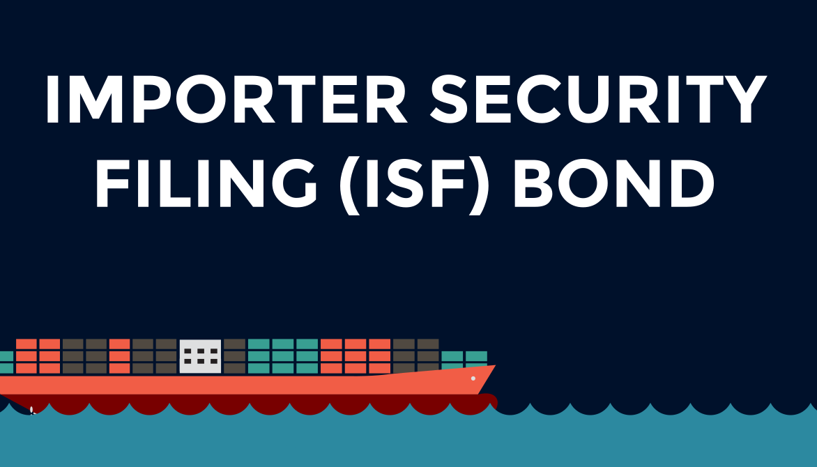 Importer Security Filing (ISF) Bond