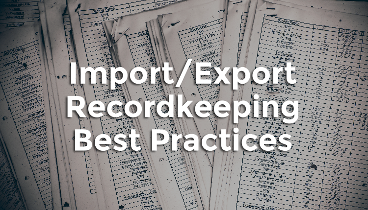 5 tips for best practices for recordkeeping during importing.