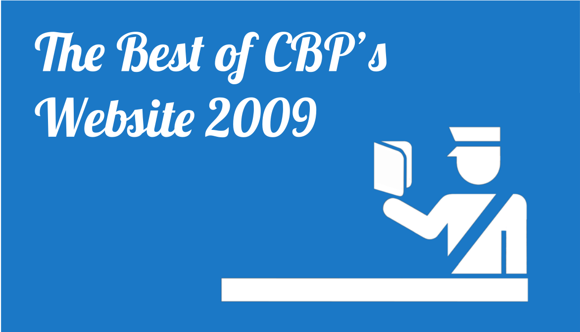 TRG lists the best resources of Custom & Border Protection's website 2009.