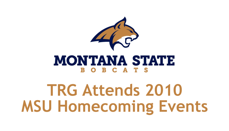 TRG supports life in Bozeman while attending the events for the 2010 MSU Homecoming.