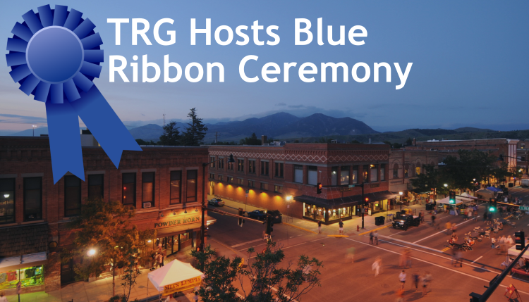 TRG Hosts a Blue Ribbon Celebration with the Bozeman Chamber of Commerce.