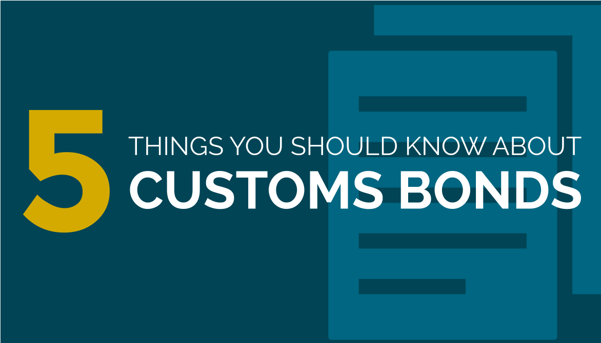5 Things You Should Know About Customs Bonds
