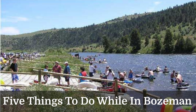 Five Things To Do While In Bozeman