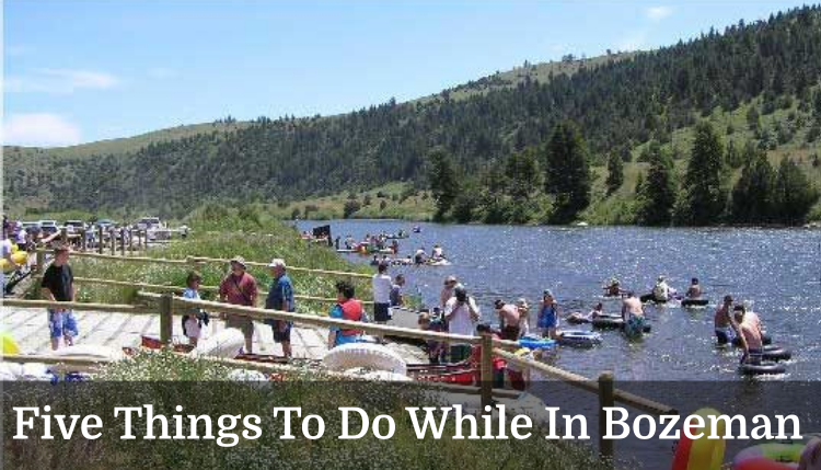 Check out 5 things to do in Bozeman, Montana.