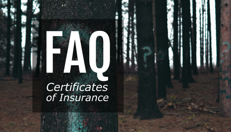 Certificates of Insurance: Frequently Asked Questions