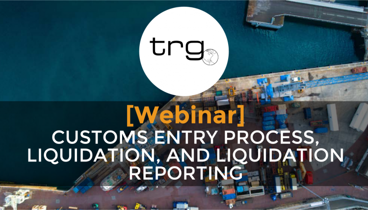 Trade Risk Guaranty holds a webinar to explain the process of Liquidation and entering goods into the United States.