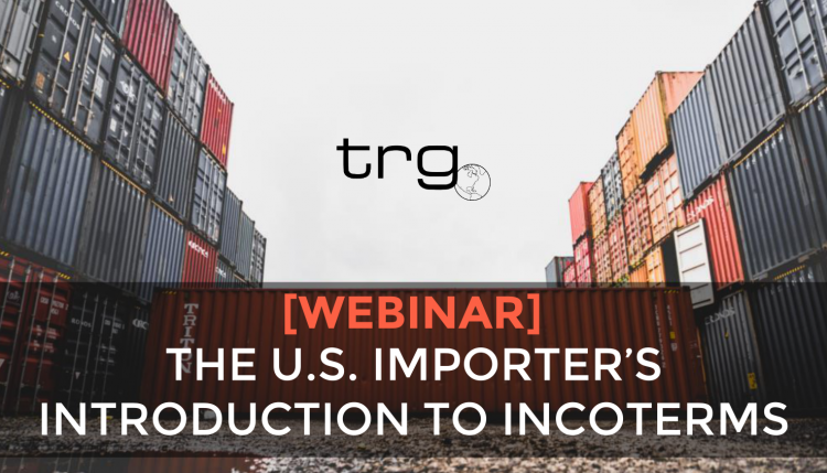 Trade Risk Guaranty hosts a webinar about Incoterms and how they affect your Marine Cargo Insurance policy.