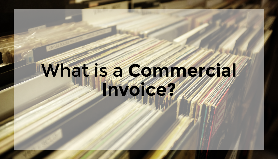 What is a Commercial Invoice?