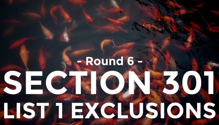Trade Risk Guaranty provides insight into Round 6 of the Section 301 List 1 exclusions.