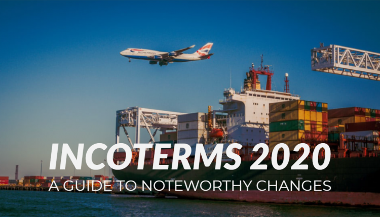 Incoterms 2020 Guide to Noteworthy Changes