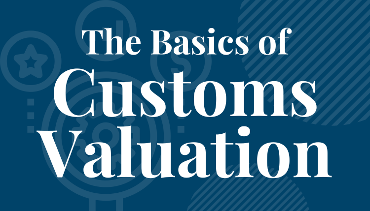 The Basics of Customs Valuation
