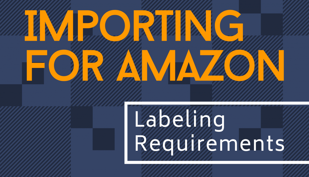 Importing for Amazon Labeling Requirements