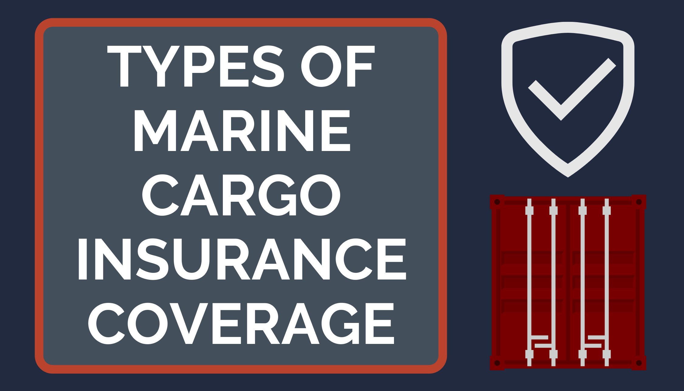 Types of Marine Cargo Insurance Coverage