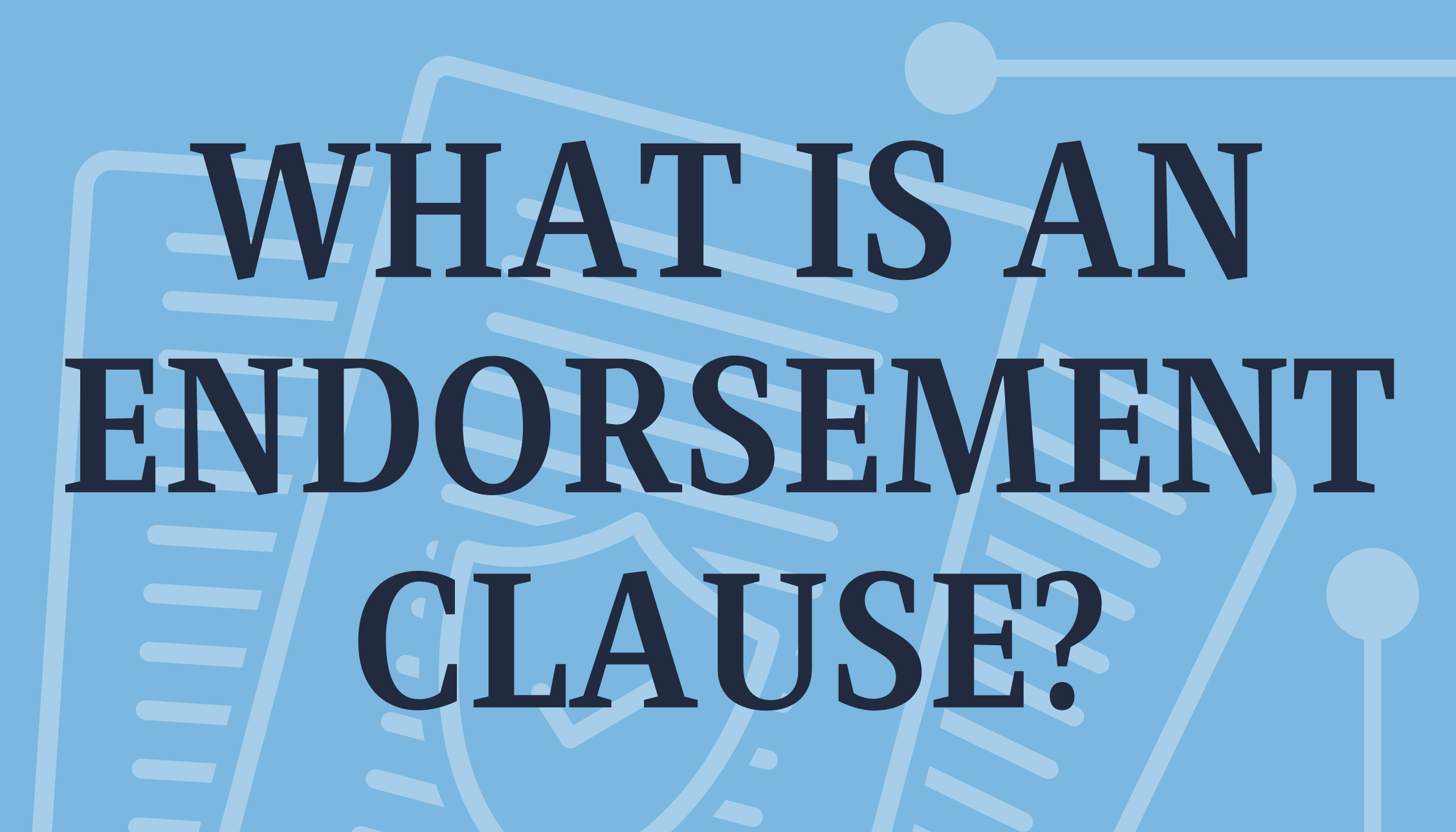 What is an Endorsement Clause?