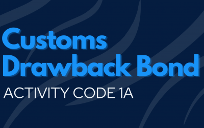 Customs Drawback Bond | Activity Code 1A