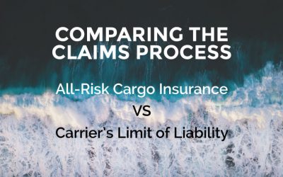 Filing a Claim: Cargo Insurance VS Carrier’s Limit of Liability