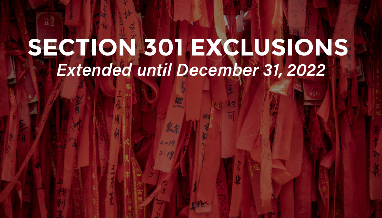 TRG talks about the Section 301 exclusions that were extended until December 31, 2022.