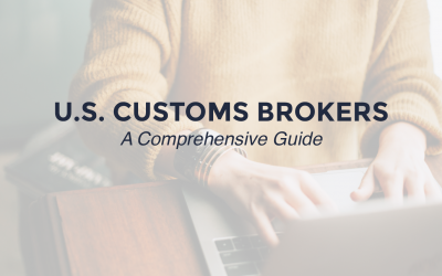 U.S. Customs Broker: A Comprehensive Guide