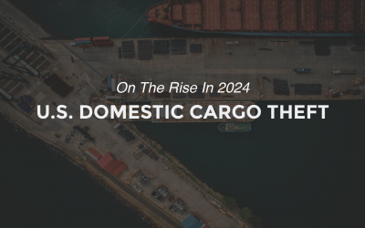 U.S. Domestic Cargo Theft Is On The Rise In 2024